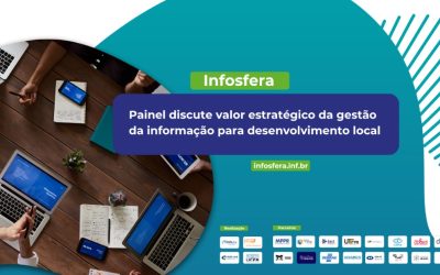 Painel discute valor estratégico da gestão da informação para desenvolvimento local 